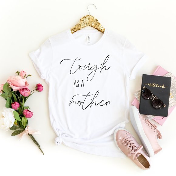 Mother T shirt Tough as a Mother Graphic Tee NEW - Picture 4 of 6